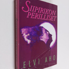 Elvi Aho : Siipirikon perilliset - pikkukuva 1