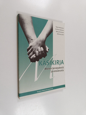 Tarja Heiskanen ym. : Käsikirja mielen terveydestä ja ens...