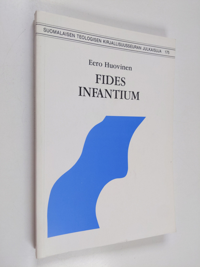 Eero Huovinen : Fides infantium - Martti Lutherin käsitys...