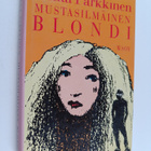Jukka Parkkinen : Mustasilmäinen blondi - pikkukuva 1