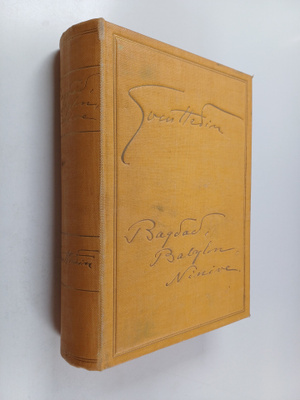 Sven Hedin : Bagdad, Babylon, Ninive