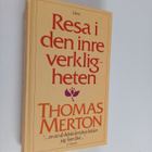 Thomas Merton : Resa i den inre verkligheten - pikkukuva 1