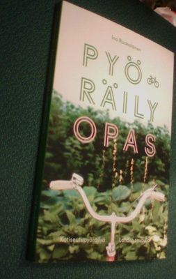 Ruokolainen: PYÖRÄILYOPAS (Kotiseutupyöräilyä Lahti) Sis.pk