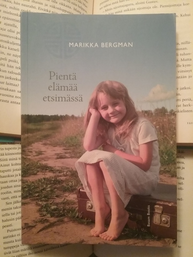 Marikka Bergman - Pientä elämää etsimässä (nid.)