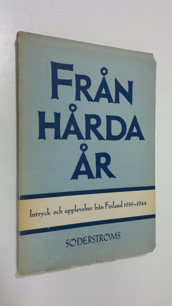 G. O. (toim) Rosenqvist : Från hårda år : intryck och upp...