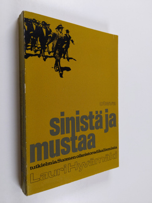 Lauri Hyvämäki : Sinistä ja mustaa : Tutkielma Suomen oik...