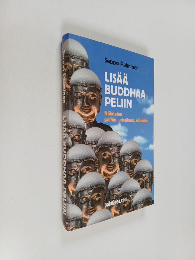 Seppo Palminen : Lisää Buddhaa peliin : näköalaa golfiin,...