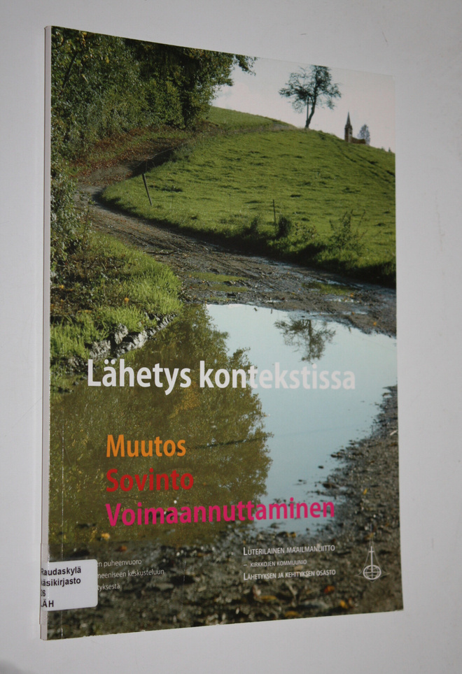 Lähetys kontekstissa : muutos, sovinto, voimaannuttaminen...