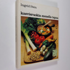 Ingrid Sten : Kasvisruokia monella tapaa - pikkukuva 1