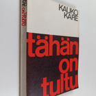 Kauko Kare : Tähän on tultu - pikkukuva 1