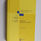 Christina Birkenhake : Complex Abelian Varieties - pikkukuva 1