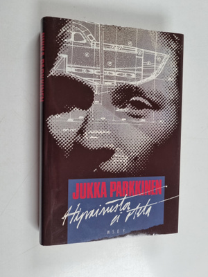 Jukka Parkkinen : Hipaisusta ei oteta (signeerattu, tekij...