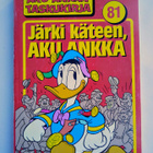 Järki käteen, Aku Ankka - Aku Ankka taskukirja 81 (1.p) - pikkukuva 1