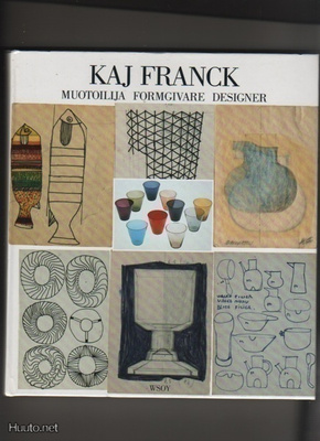 Kaj Franck : muotoilija, WSOY 1997, yvk., K3 +