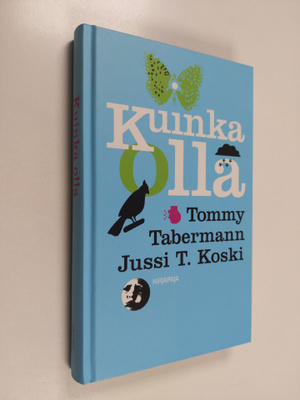 Jussi T. Koski : Kuinka olla