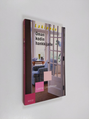 Leena Linnainmaa : Lakiopas oman kodin hankkijalle