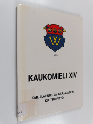Kaukomieli 14 : Karjalaisuus ja karjalainen kulttuurityö