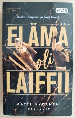 Elämä oli laiffii - Matti Nykänen 1963-2019 (pokkari)