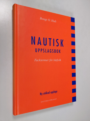 Bengt O. Hult : Nautisk uppslagsbok : facktermer för båtfolk