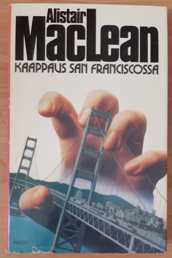 Alistair MacLean - Kaappaus San Franciscossa