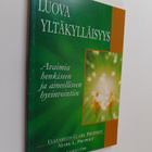 Elizabeth Clare Prophet : Luova yltäkylläisyys : avaimia ... - pikkukuva 1