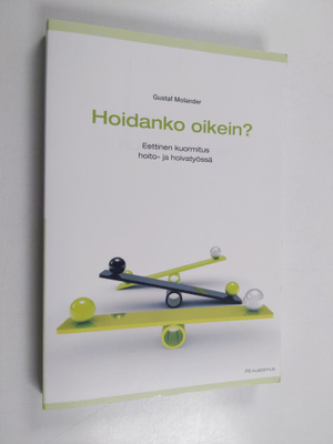Gustaf Molander : Hoidanko oikein? : eettinen kuormitus h...