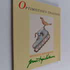 Jorma-Tapio Valkama : Optimistinen tragedia : novelleja j... - pikkukuva 1