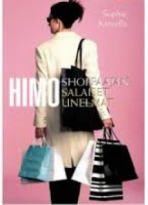 Sophie Kinsella - Himo-shoppaajan salaiset unelmat