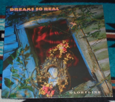 DREAMS SO REAL ~ Gloryline ~ LP