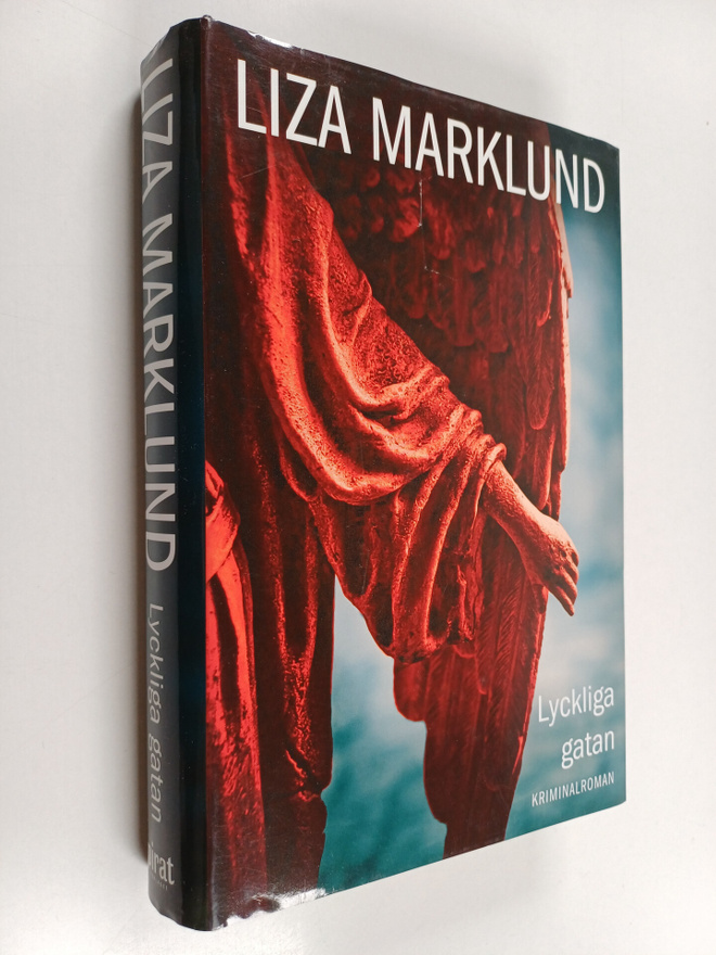 Liza Marklund : Lyckliga gatan : kriminalroman