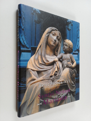 Joseph (Benedictus XVI) Ratzinger : Syntyi Neitsyt Marias...