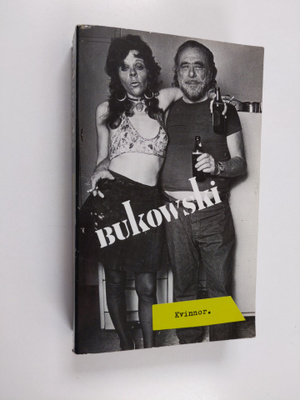 Charles Bukowski : Kvinnor