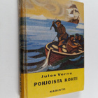 Jules Verne : Pohjoista kohti : seikkailuromaani Jäämereltä - pikkukuva 1