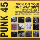 Punk 45: Sick On You! One Way Spit! CD - pikkukuva 1