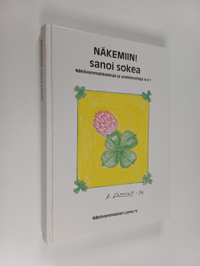 Näkemiin! sanoi sokea