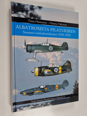 Hannu Valtonen ym. : Albatrosista Pilatukseen - Suomen so...