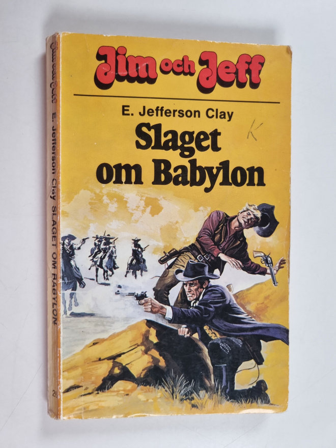E. Jefferson Clay : Jim och Jeff : Slaget om Babylon