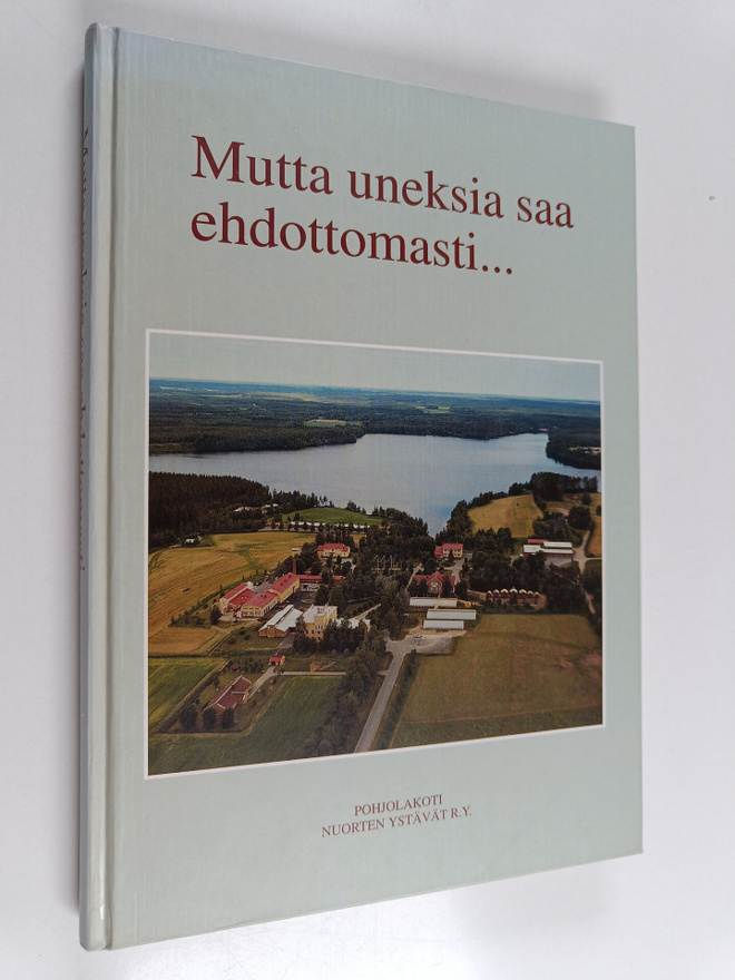Heikki Vainiokangas : Mutta uneksia saa ehdottomasti : Po...