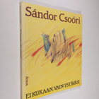 Sandor Csoori : Ei kukaan, vain ystäväsi : runoja - pikkukuva 1