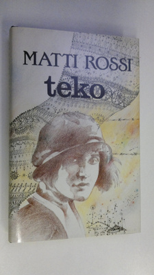 Matti Rossi : Teko
