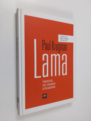 Paul Krugman : Lama : talouskriisin syyt, seuraukset ja k...
