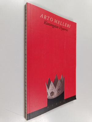 Arto Melleri : Kuningatar Hysteria : runoja