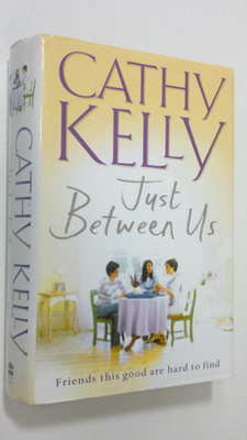 Cathy Kelly : Just between us
