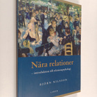 Björn Nilsson : Nära relationer : introduktion till relat... - pikkukuva 1