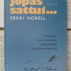 Erkki Norell - Jopas sattui... (sid., sign.) - pikkukuva 1