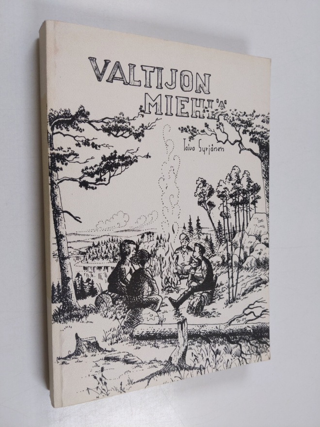 Toivo Syrjänen : Valtijon miehiä