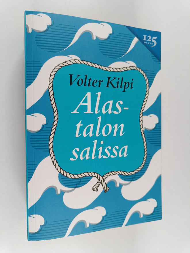 Volter Kilpi : Alastalon salissa