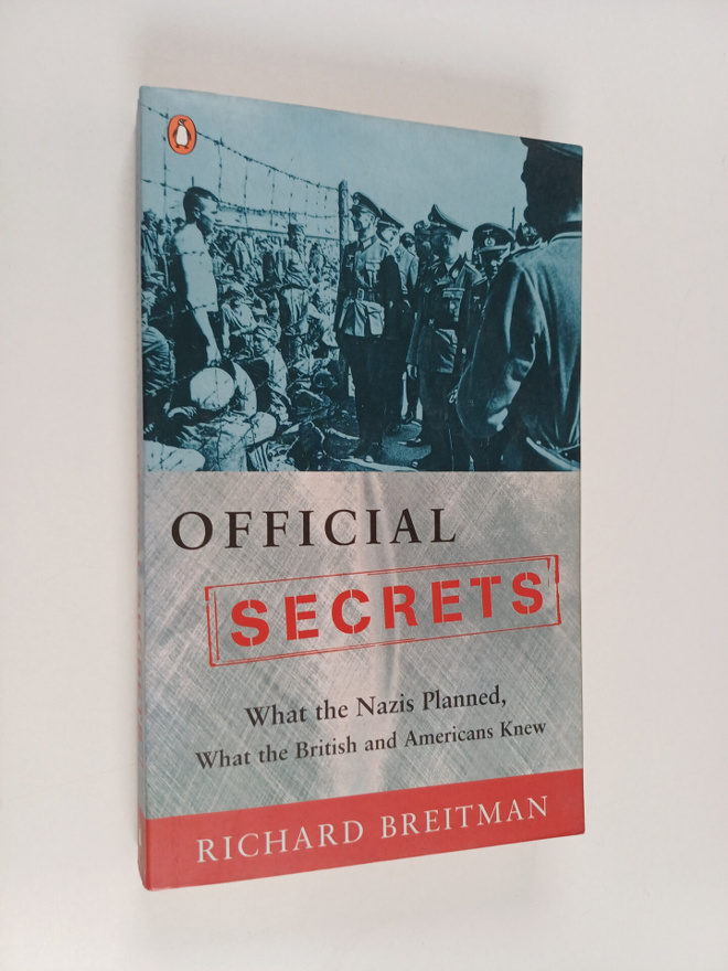Richard Breitman : Official Secrets : What the Nazis Plan...