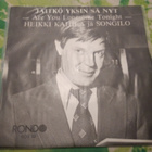HEIKKI KAHILA JA SONGILO-JÄITKÖ YKSIN SÄ NYT - 7" - pikkukuva 3