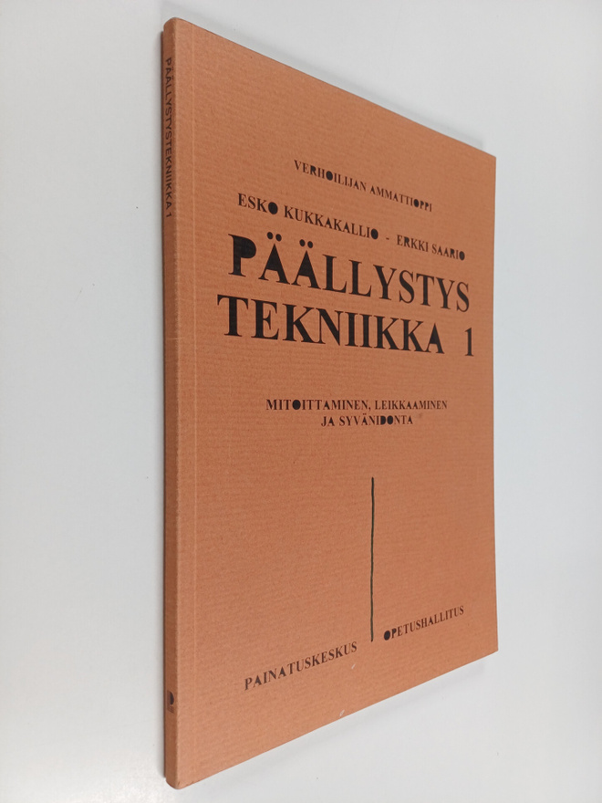 Esko Kukkakallio : Verhoilijan ammattioppi : Päällystyste...